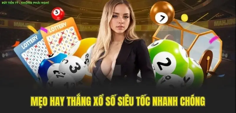 Xổ Số Siêu Tốc Cơ Hội Trúng Thưởng Khổng Lồ, Nắm Bắt May Mắn Ngay!